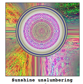 Sunshine unslumbering by Andrej Bauer